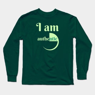 I Am Authentic Long Sleeve T-Shirt